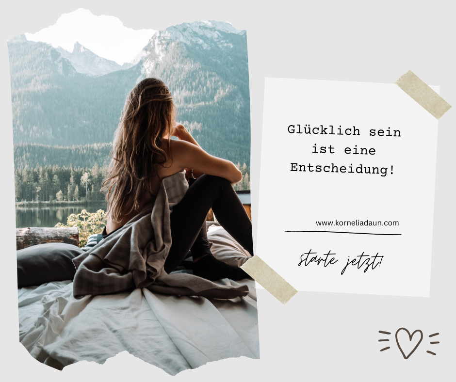 Glücklich sein ist eine Entscheidung